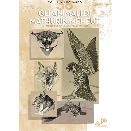 COLLANA LEONARDO 38 - GLI ANIMALI DI M. MEHEUT