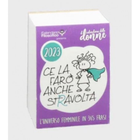 CALENDARIO FILOSOFICO DELLE DONNE A8 -5,2x7,2 cm-